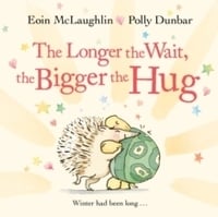 The Longer the Wait, the Bigger the Hug