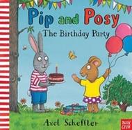 Pip and Posy: The Birthday Party