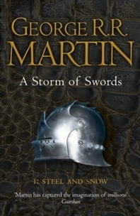 A Storm of Swords: Part 1 Steel and Snow (Reissue) : Book 3