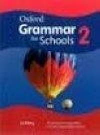 Oxford Grammar for Schools: 2: Student's Book