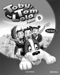 Toby, Tom & Lola B Test