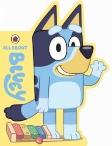 Bluey All About Bluey