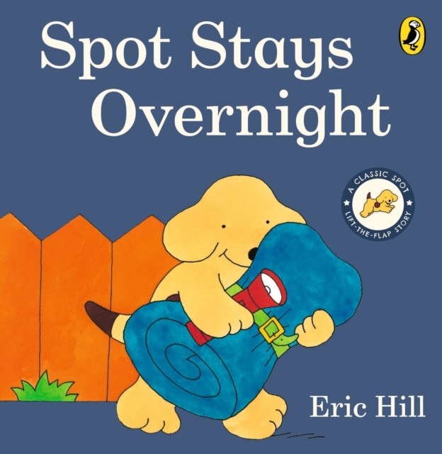 Spot Stays Overnight  (Board Book)