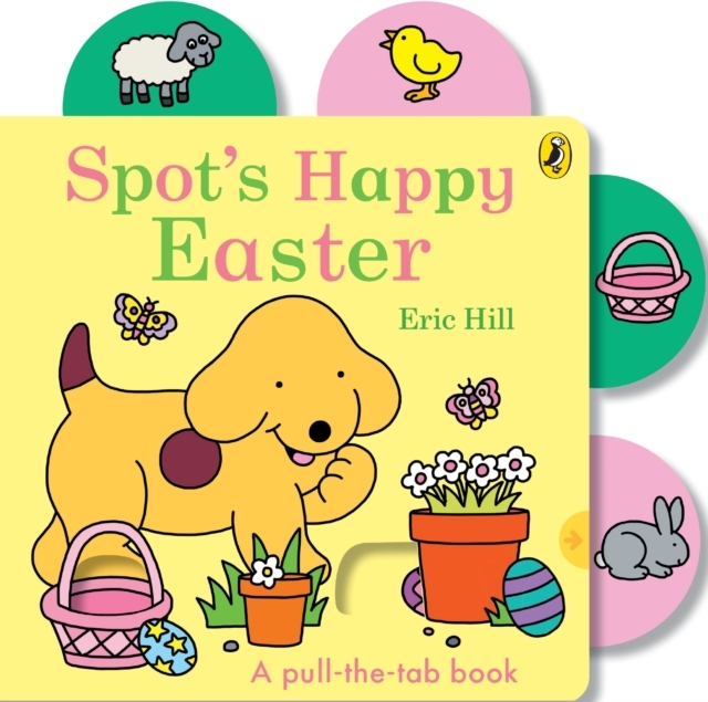 Spot’s Happy Easter  (Board Book)