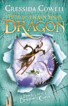 How to Train Your Dragon How To Cheat A Dragon s Curse Book 4