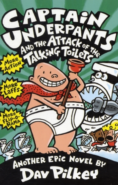 Captain Underpants and the Attack of the Talking Toilets Captain Underpants and the Attack of the Talking Toilets