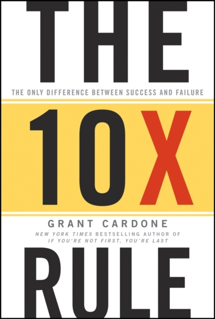 The 10X Rule  (Hardcover)