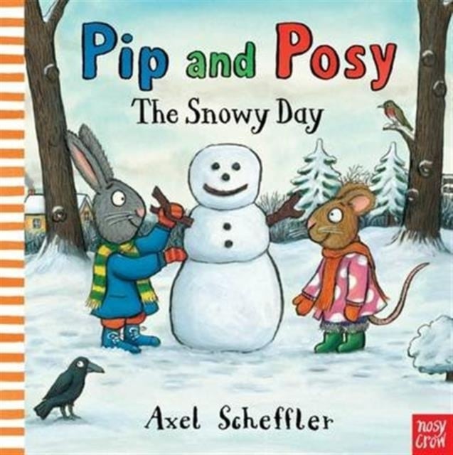 Pip and Posy: The Snowy Day Pip and Posy: The Snowy Day