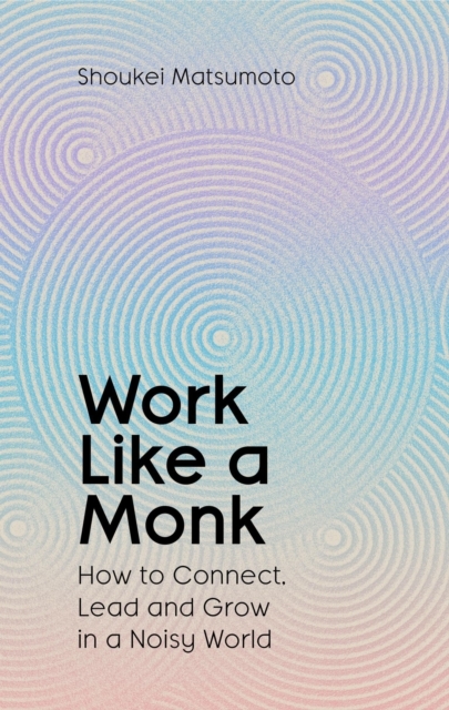 Work Like A Monk  (Hardcover)