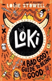 Loki A Bad God's Guide to Being Good