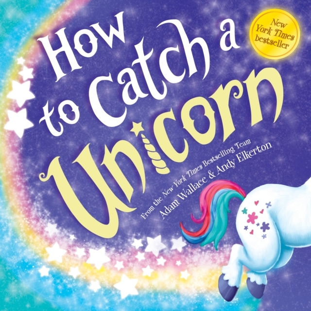 How to Catch a Unicorn  (Hardcover)