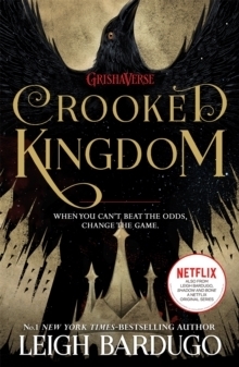 Six of Crows: Crooked Kingdom: Book 2