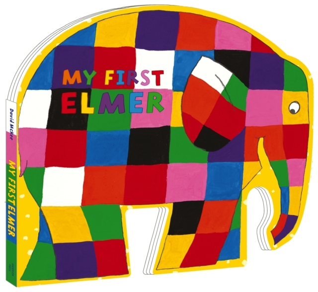 My First Elmer Shaped Board Book My First Elmer Shaped Board Book