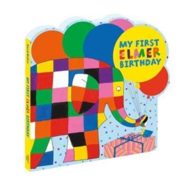 My First Elmer Birthday My First Elmer Birthday