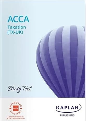 ACCA Taxation - Study Text (FA22) - 2023/24