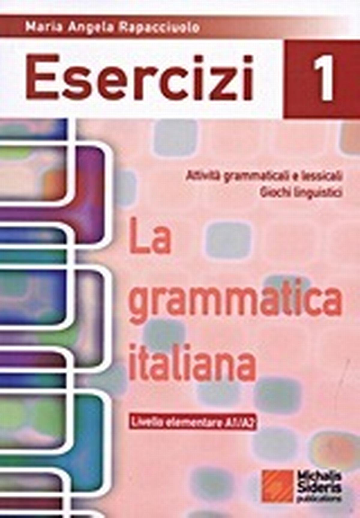 La grammatica Italiana Esercizi 1