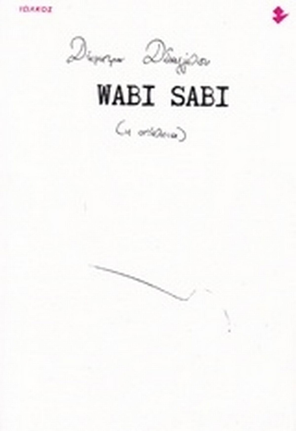 Wabi Sabi (Η ατέλεια) Wabi Sabi (Η ατέλεια)