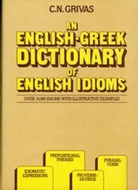 An English-Greek Dictionary of English Idioms