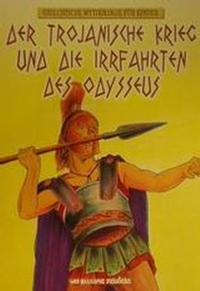 Der Trojanische Krieg und die Irrfahrten des Odysseus
