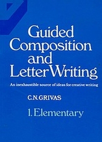 Guided Composition and Letter Writing 1