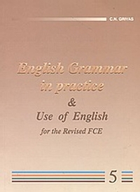 English Grammar in Practice and Use of English 5 English Grammar in Practice and Use of English 5